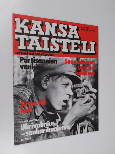 Kansa taisteli - Miehet kertovat 5/1984 : kuvauksia sotiemme tapahtumista