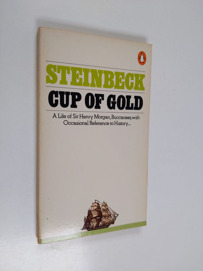 John Steinbeck : Cup of gold