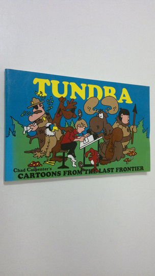 Chad Carpent : Tundra : cartoons from the last frontier