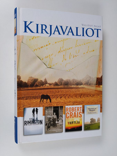 Kirjavaliot - Rimington, Stella : Vihan vallassa / Walls, Jeannette : Kesyttämättömät hevoset / Crais, Robert : Vartija / Spark, Nicholas : ...