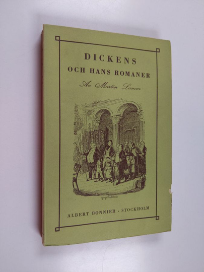 Martin Lamm : Dickens och hans romaner