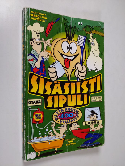 Pirkko-Liisa Perttula (toim.) : Sisäsiisti sipuli : 400 uutta koululaisvitsiä