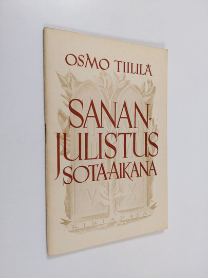 Osmo Tiililä : Sananjulistus sota-aikana