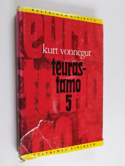 Kurt Vonnegut : Teurastamo 5 eli Lasten ristiretki : velvollisuustanssi kuoleman kanssa