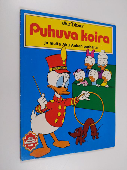 Walt Disney : Puhuva koira ja muita Aku Ankan parhaita