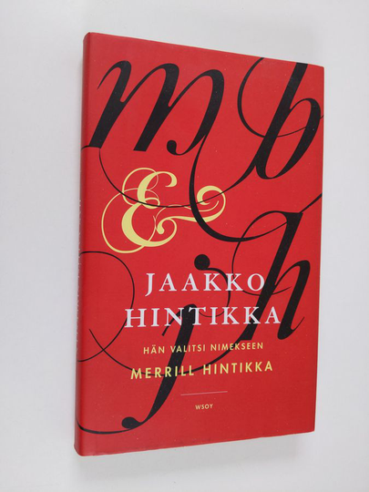 Jaakko Hintikka : Hän valitsi nimekseen Merrill Hintikka