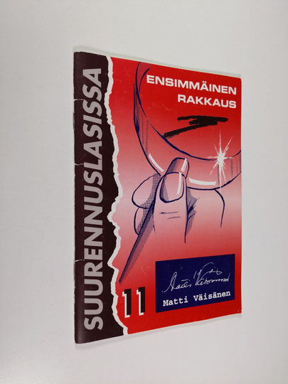 Matti Väisänen : Suurennuslasissa 11 : Ensimmäinen rakkaus