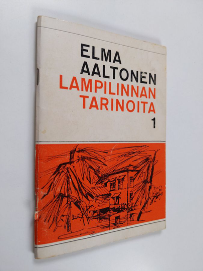 Elma Aaltonen : Lampilinnan tarinoita 1