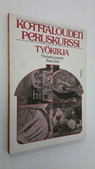 Marketta Levanto : Kotitalouden peruskurssi Työkirja