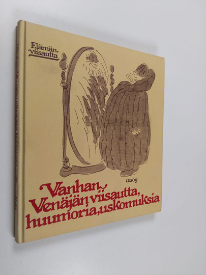 Vanhan Venäjän viisautta, huumoria, uskomuksia
