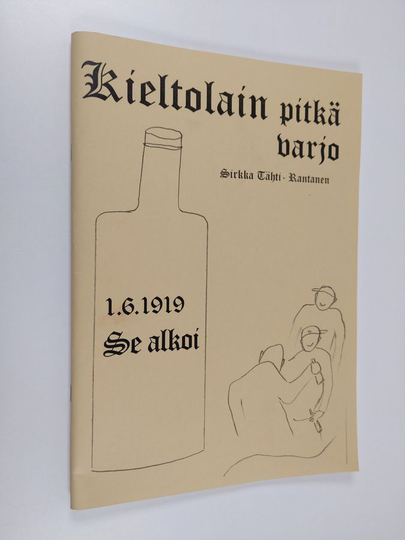 Kieltolain pitkä varjo : 1.6.1919 se alkoi
