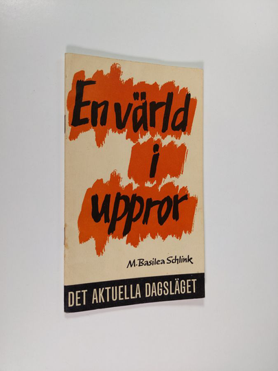 M. Basilea Schlink : En värld i uppror