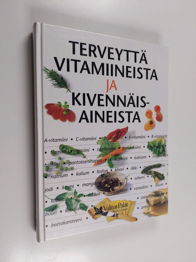 Klaus Oberbeil : Terveyttä vitamiineista ja kivennäisaineista