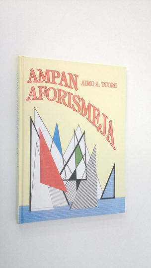 Aimo A. Tuomi : Ampan aforismeja
