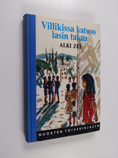 Alki Zei : Villikissa katsoo lasin takaa