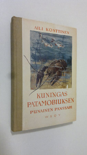 Aili Konttinen : Kuningas Patamobiuksen punainen panssari