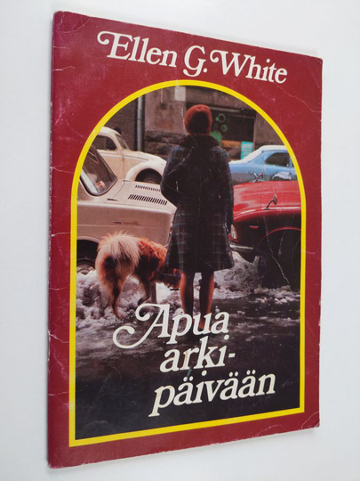 Ellen G. White : Apua arkipäivään