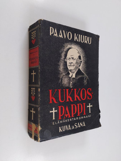 Paavo Kiuru : Kukkos-pappi : elämäkertaromaani