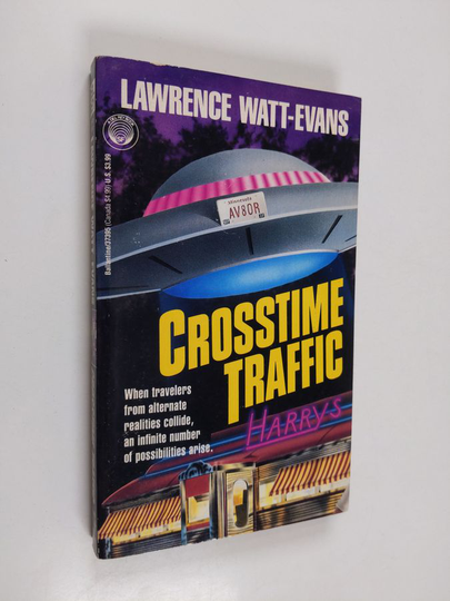 Lawrence Watt-Evans : Crosstime traffic
