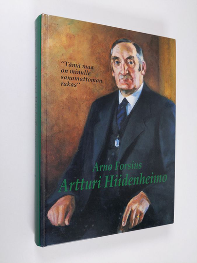Arno Forsius : Artturi Hiidenheimo 1877-1956 : elämää Vihdin Oravalassa, työtä yhteiskunnan hyväksi