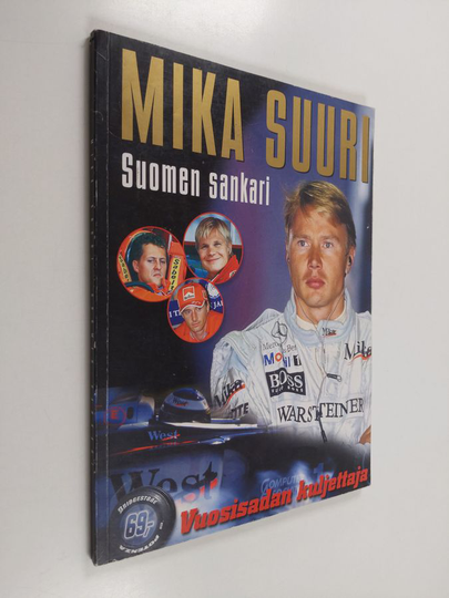 Mauri Nurmi : Mika suuri : Suomen sankari : vuosisadan kuljettaja