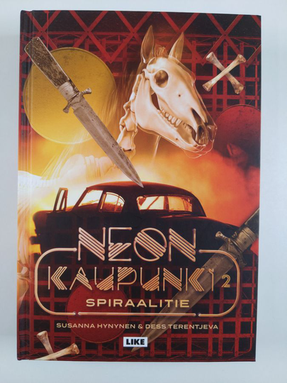 Susanna Hynynen : Neonkaupunki 2 - Spiraalitie