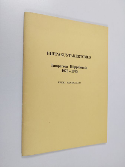 Erkki Kansanaho : Hiippakuntakertomus : Tampereen hiippakunta 1972-1975