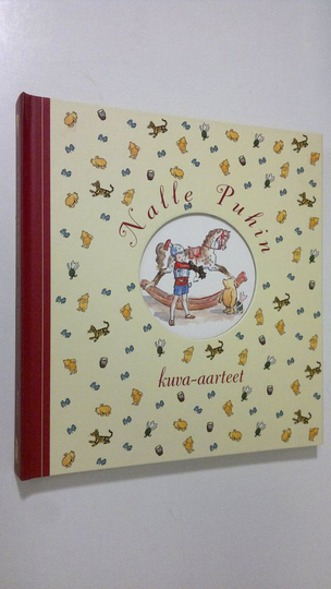 A. A. Milne : Nalle Puhin kuva-aarteet