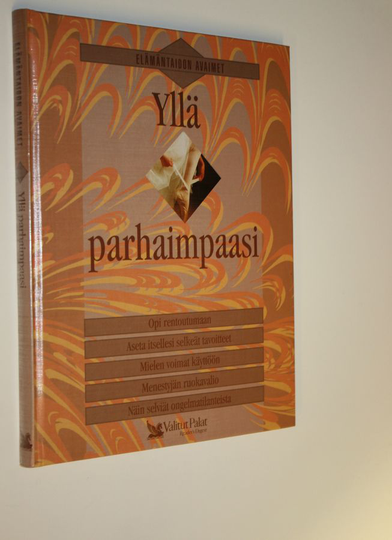 Hannele Hietala (toim.) : Yllä parhaimpaasi