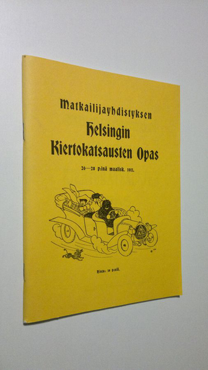 Matkailijayhdistyksen Helsingin kiertokatsausten opas, 26-28 p:nä maalisk 1911 = Vägvisare till Turistföreningens rundturer i Helsingfors, 26-28 mars