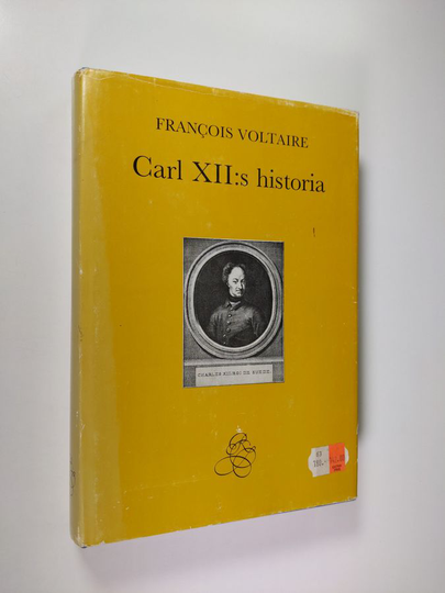 François-Marie Arouet de Voltaire : Carl XII:s historia