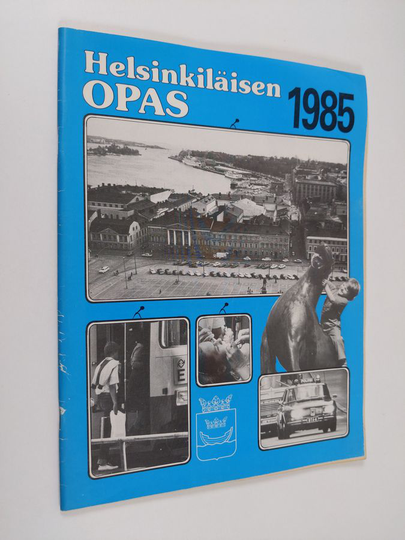 Helsinkiläisen opas 1985