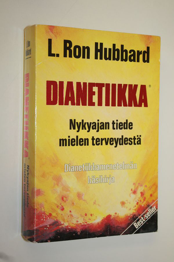 L. Ron Hubbard : Dianetiikka : nykyajan tiede mielen terveydestä : dianetiikkamenetelmän käsikirja