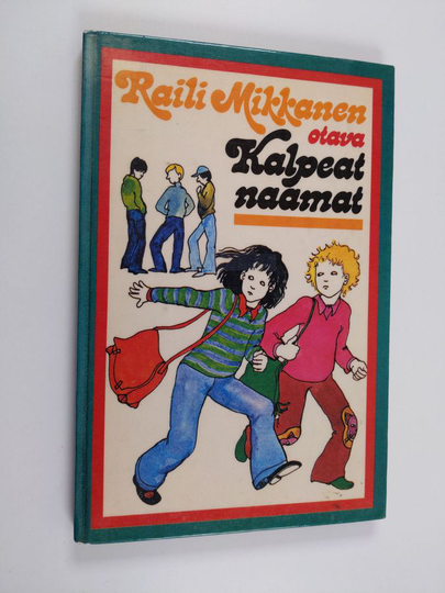 Raili Mikkanen : Kalpeat naamat