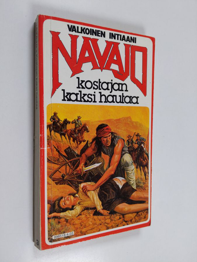 Valkoinen intiaani Navajo : kostajan kaksi hautaa