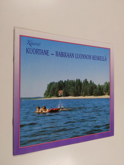 Kaunis Kuortane : raikkaan luonnon keskellä