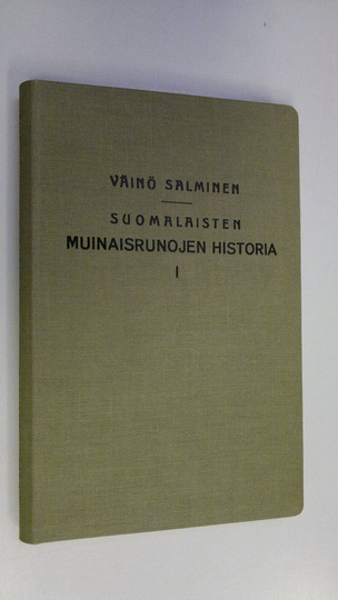 Väinö Salminen : Suomalaisten muinaisrunojen historia 1