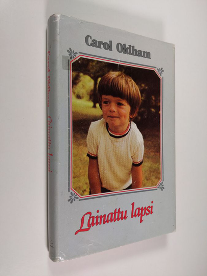Carol Oldham : Lainattu lapsi
