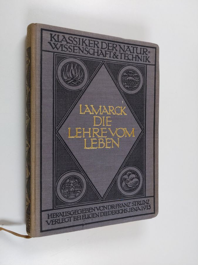 Georg Friedrich Kühner : Lamarck : die Lehre vom Leben : seine persönlichkeit und das Wesentliche aus seinen Schriften