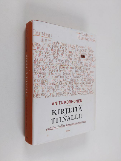 Anita Korhonen : Kirjeitä Tiinalle : erään äidin huumeraportti