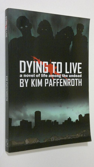 Kim Paffenroth : Dying to Live