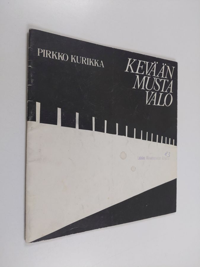 Pirkko Kurikka : Kevään musta valo
