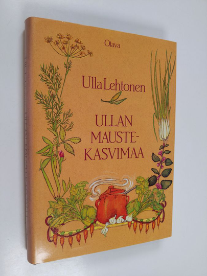 Ulla Lehtonen : Ullan maustekasvimaa