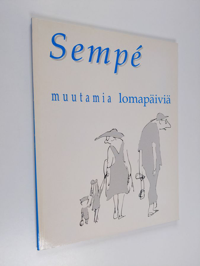 Sempe : Muutamia lomapäiviä