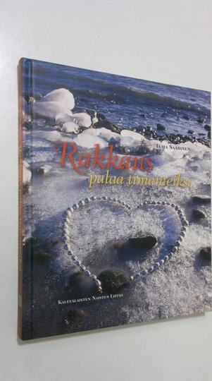 Tuija Saarinen (toim.) : Rakkaus palaa timanteiksi : antologia kirjoituskilpailusta Koru kertoo kantajastaan