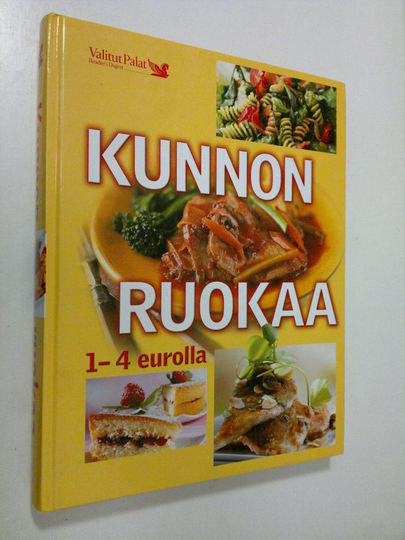 Pirjo Muurinen (ruokaohjeiden suom. ja muokkaus) : Kunnon ruokaa 1-4 eurolla