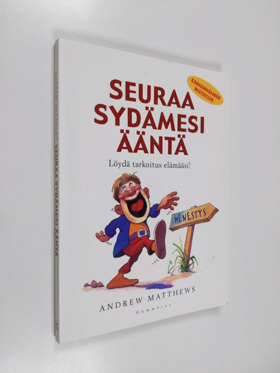 Andrew Matthews : Seuraa sydämesi ääntä