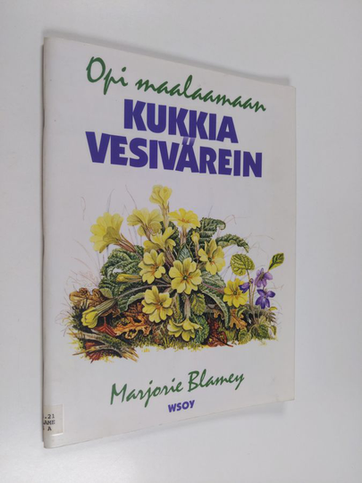 Marjorie Blamey : Opi maalaamaan kukkia vesivärein