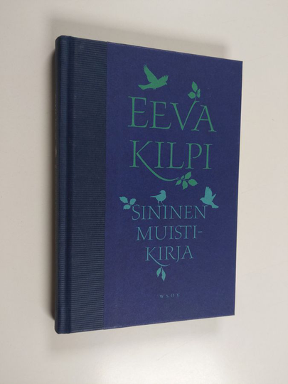 Eeva Kilpi : Sininen muistikirja