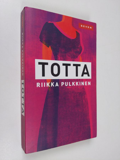 Riikka Pulkkinen : Totta
